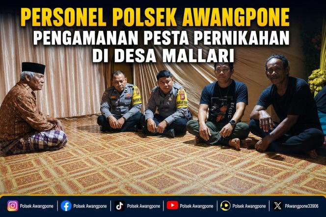 
 Personel Polsek Awangpone Pengamanan Pesta Pernikahan di Desa Mallari