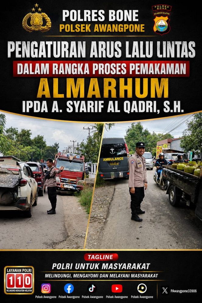 
 Personel Polsek Awangpone Pengaturan Arus Lalu Lintas pada Proses Pemakaman Almarhum IPDA A. Syarif Al Qadri, S.H.